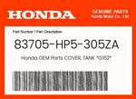 Honda Genuine Cover, Tank *G152* 83705-HP5-305ZA. Fixed Price $802.72.