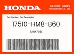 Honda Genuine Tank Fuel 17510-HM8-B60. Fixed Price $186.24.