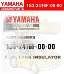 Yamaha Genuine Parts Fuel Tank Insulator 1S3-2416F-00-00 For Raptor 700. Fixed Price $42.47.